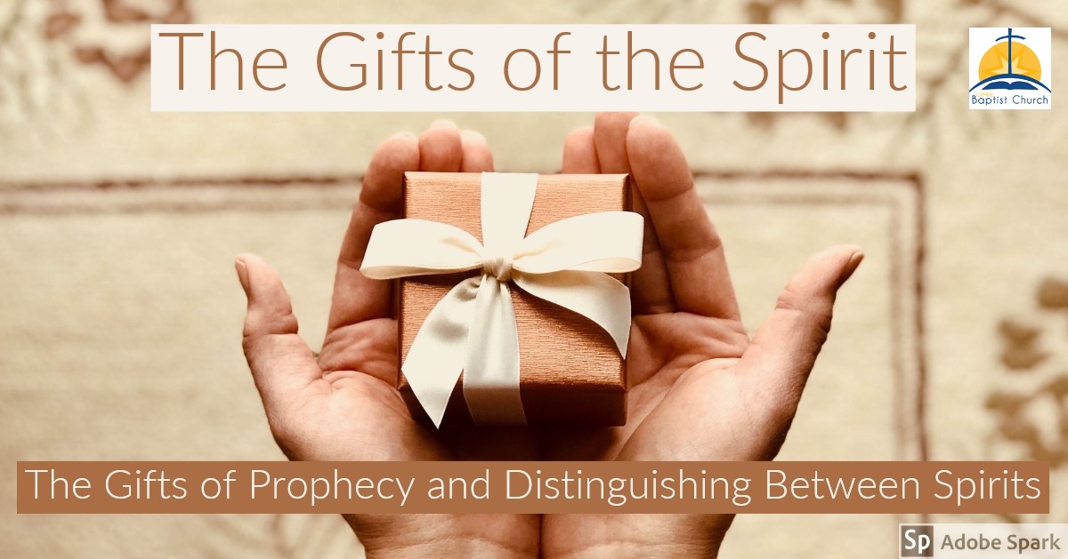 The Gifts of Prophecy and Distinguishing Between Spirits