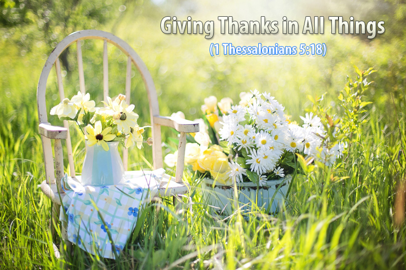 Giving Thanks In All Things